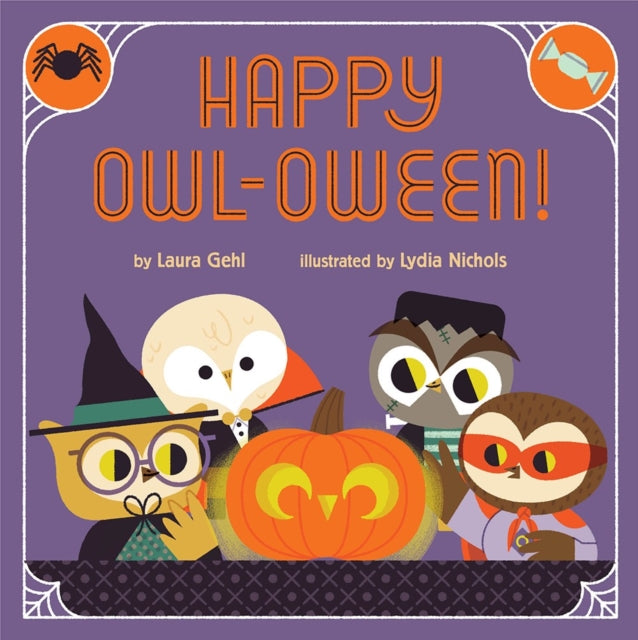 Book cover of: Happy Owl-oween!: A Halloween Story. By: Laura Gehl
