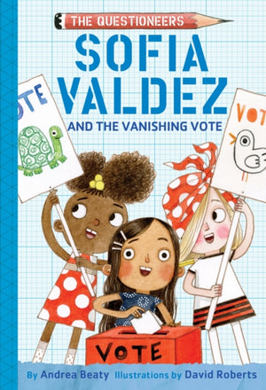 Sofia Valdez and the Vanishing Vote, The Questioneers Book #4