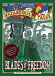 Book cover of: Blades of Freedom (Nathan Hale’s Hazardous Tales #10). By: Nathan Hale