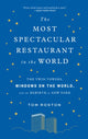 Book cover of: Most Spectacular Restaurant in the World. By: Tom Roston
