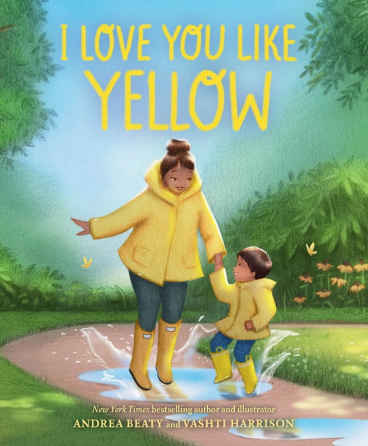 Book cover of: I Love You Like Yellow. By: Andrea Beaty