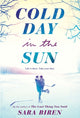 Book cover of: Cold Day in the Sun. By: Sara Biren