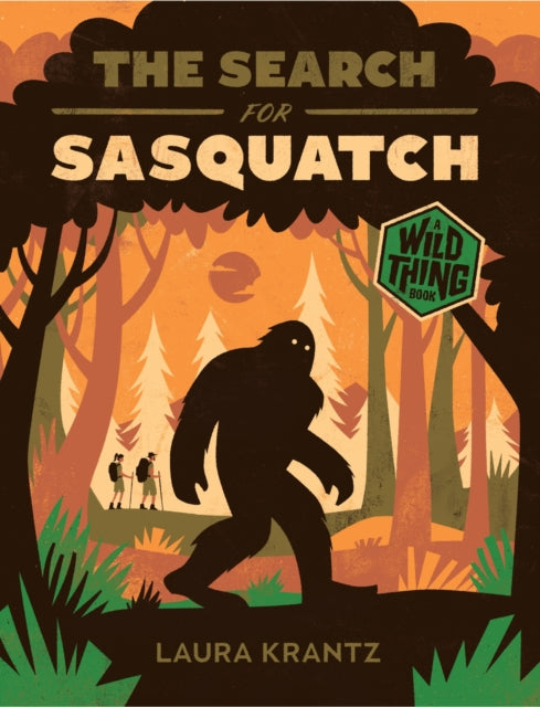 Book cover of: Search for Sasquatch (A Wild Thing Book). By: Laura Krantz