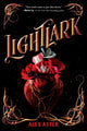 Lightlark (The Lightlark Saga Book 1) 9781419760860 Alex Aster