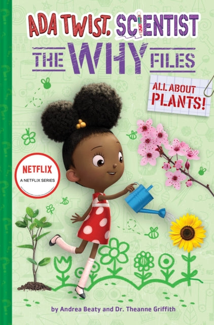Book cover of: Ada Twist, Scientist: The Why Files #2: All About Plants!. By: Andrea Beaty