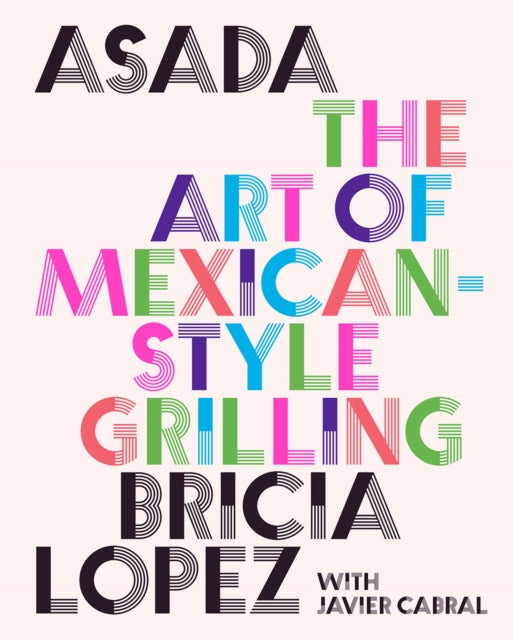 Book cover of: Asada. By: Bricia Lopez