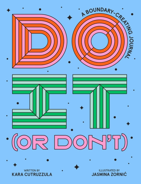 Book cover of: Do It (or Don't). By: Kara Cutruzzula