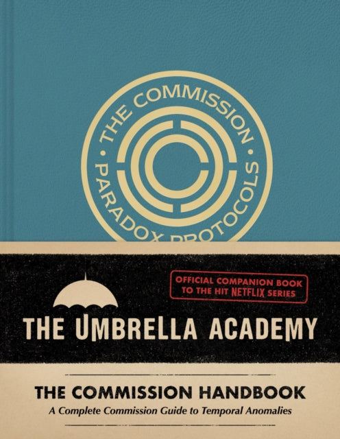 Book cover of: Umbrella Academy: The Commission Handbook. By: Matt Epstein