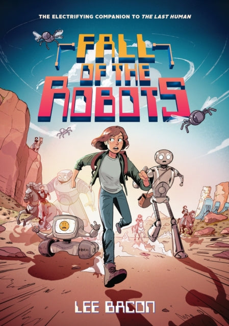 Book cover of: Fall of the Robots (The Last Human #2)