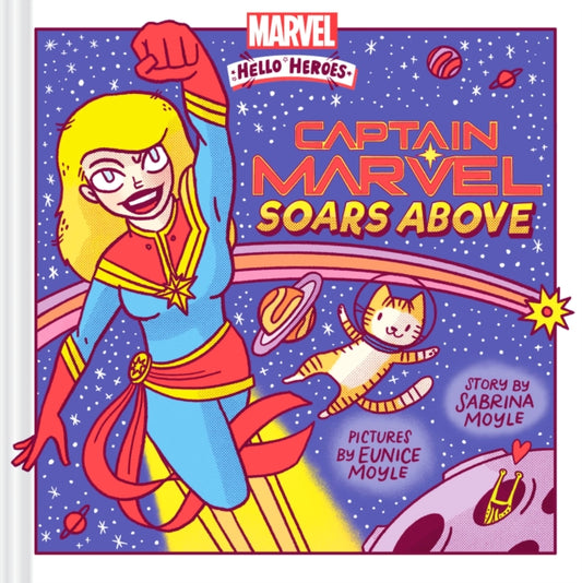 Book cover of: Captain Marvel Soars Above (A Marvel Hello Heroes Book). By: Sabrina Moyle