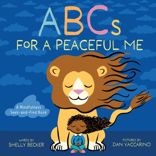 Book cover of: ABCs for a Peaceful Me. By: Shelly Becker