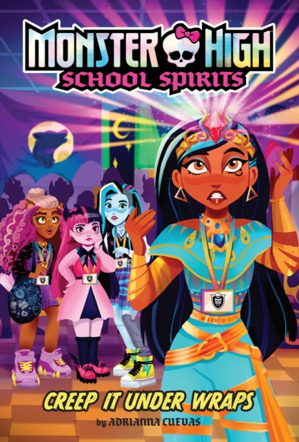 Book cover of: Creep It Under Wraps (Monster High School Spirits #2). By: Adrianna Cuevas