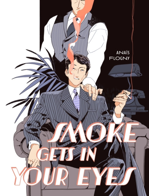 Book cover of: Smoke Gets in Your Eyes