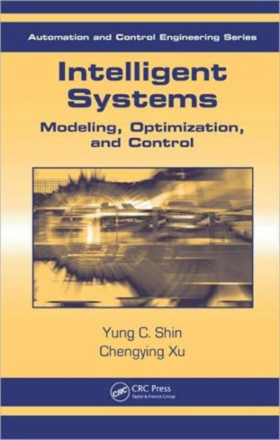 Book cover of: Intelligent Systems. By: Yung C. Shin