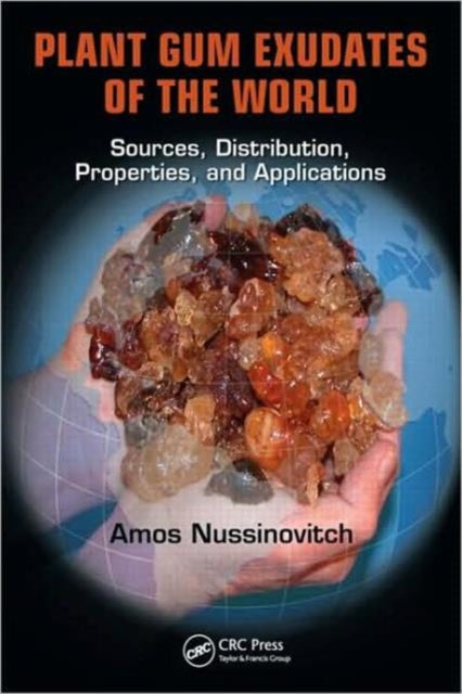 Book cover of: Plant Gum Exudates of the World. By: A. Nussinovitch, Amos Nussinovitch