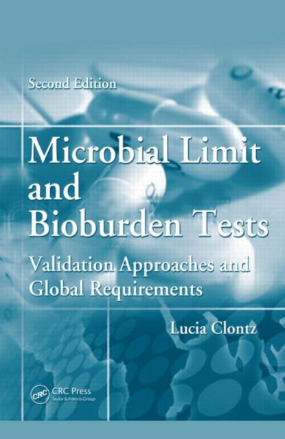 Book cover of: Microbial Limit and Bioburden Tests. By: Lucia Clontz