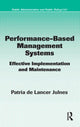 Book cover of: Performance-Based Management Systems. By: Patria de Lancer Julnes