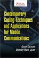 Book cover of: Contemporary Coding Techniques and Applications for Mobile Communications. By: Onur Osman