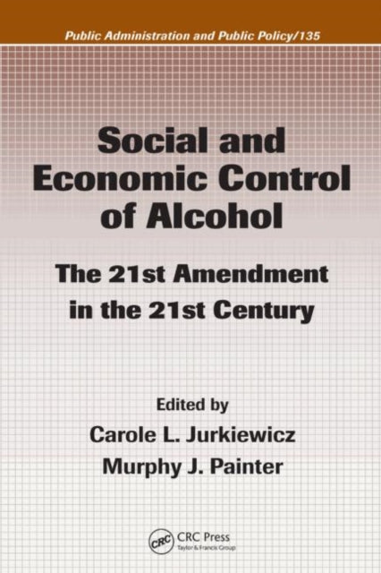 Book cover of: Social and Economic Control of Alcohol. By: Carole L. Jurkiewicz