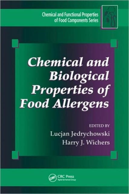 Book cover of: Chemical and Biological Properties of Food Allergens. By: Lucjan Jedrychowski