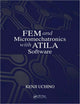 Book cover of: FEM and Micromechatronics with ATILA Software