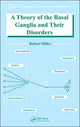 Book cover of: Theory of the Basal Ganglia and Their Disorders. By: Robert Miller