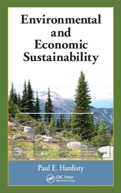 Book cover of: Environmental and Economic Sustainability. By: Paul E. Hardisty