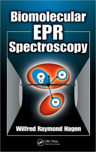 Book cover of: Biomolecular EPR Spectroscopy. By: Wilfred Raymond Hagen