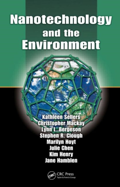 Book cover of: Nanotechnology and the Environment. By: Kathleen Sellers