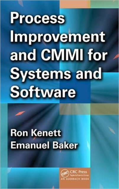 Book cover of: Process Improvement and CMMI for Systems and Software. By: Ron Kenett
