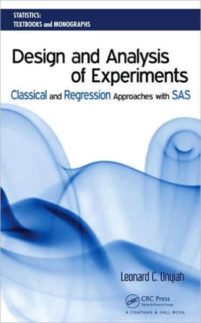 Book cover of: Design and Analysis of Experiments. By: Leonard Onyiah