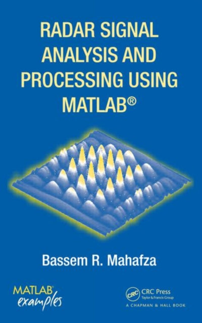 Book cover of: Radar Signal Analysis and Processing Using MATLAB. By: Bassem R. Mahafza