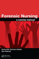 Book cover of: Forensic Nursing. By: Donna Marie Bader, Donna M. Garbacz Bader