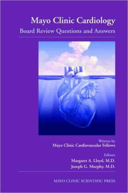 Book cover of: Mayo Clinic Cardiology: Board Review Questions and Answers