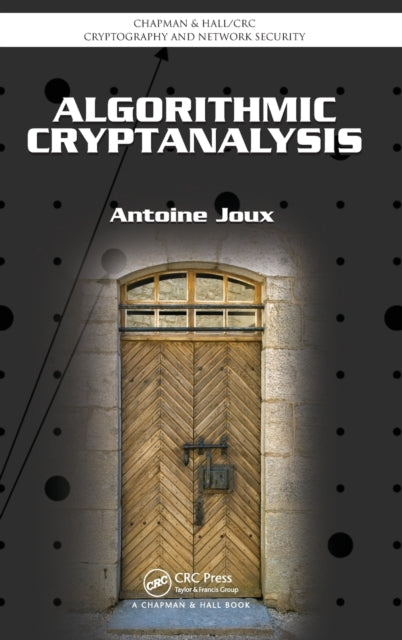 Book cover of: Algorithmic Cryptanalysis. By: Antoine Joux