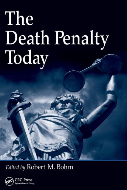 Book cover of: Death Penalty Today. By: Robert Bohm