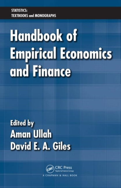 Book cover of: Handbook of Empirical Economics and Finance. By: Aman Ullah
