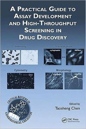 A Practical Guide to Assay Development and High-Throughput Screening in Drug Discovery