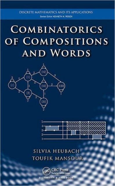 Book cover of: Combinatorics of Compositions and Words. By: Silvia Heubach