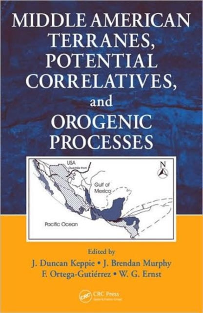 Book cover of: Middle American Terranes, Potential Correlatives, and Orogenic Processes