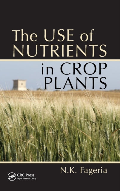 The Use of Nutrients in Crop Plants