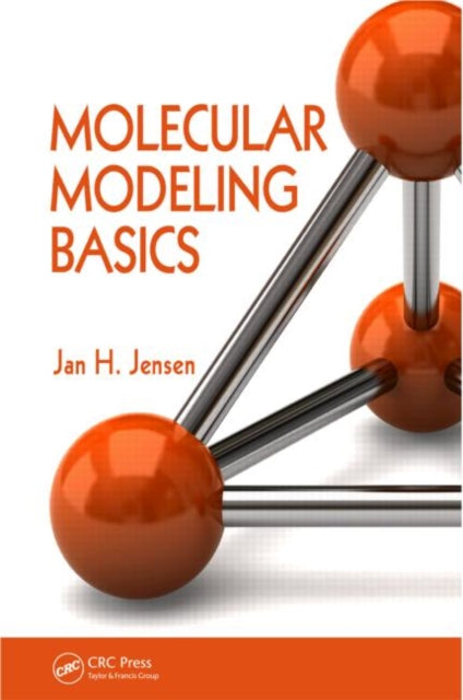 Book cover of: Molecular Modeling Basics. By: Jan H. Jensen