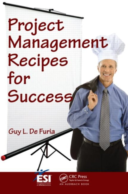 Book cover of: Project Management Recipes for Success. By: Guy L. DeFuria