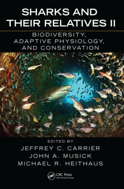 Book cover of: Sharks and Their Relatives II. By: Jeffrey C. Carrier