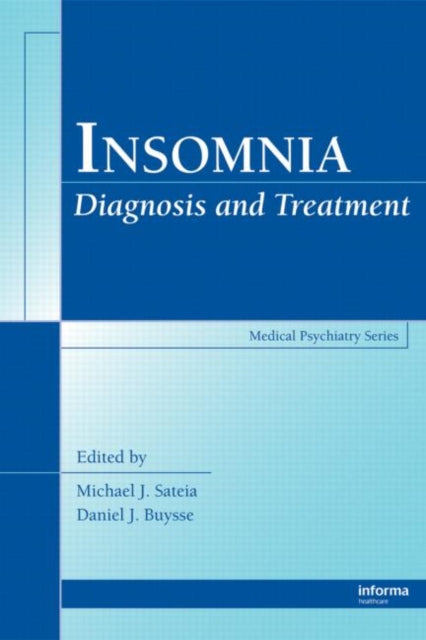 Book cover of: Insomnia. By: Michael J. Sateia