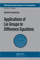 Book cover of: Applications of Lie Groups to Difference Equations. By: V. A. Dorodnit͡syn