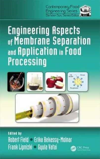 Book cover of: Engineering Aspects of Membrane Separation and Application in Food Processing. By: Gyula Vatai