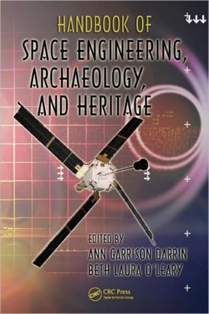 Book cover of: Handbook of Space Engineering, Archaeology, and Heritage