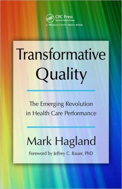 Book cover of: Transformative Quality. By: Mark Hagland