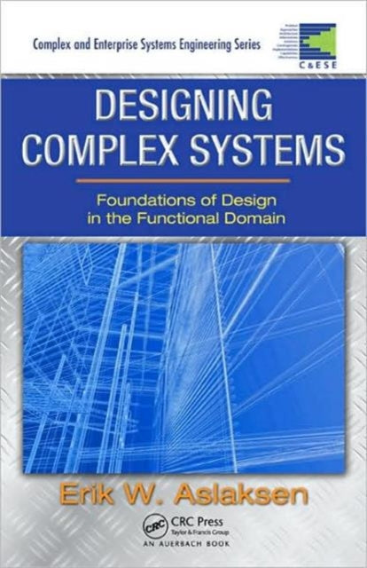 Book cover of: Designing Complex Systems. By: E. Aslaksen